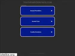 Sites similar to toothfairydentists.com