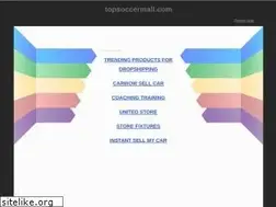 Sites similar to topsoccermall.com