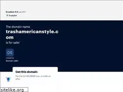 Sites similar to trashamericanstyle.com