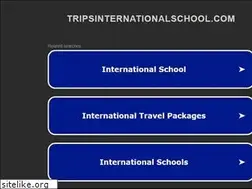 Sites similar to tripsinternationalschool.com