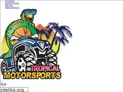 Sites similar to tropicalmotorsports.com