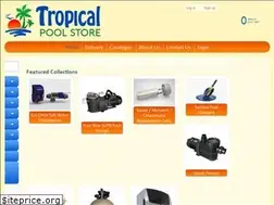 Sites similar to tropicalpoolstore.com.au