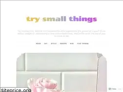 Sites similar to trysmallthings.wordpress.com