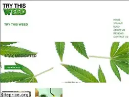 Sites similar to trythisweed.com