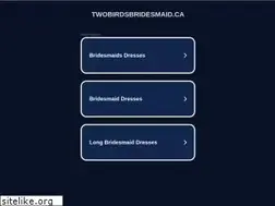 Sites similar to twobirdsbridesmaid.ca