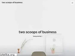 Sites similar to twoscoopsofbusiness.com