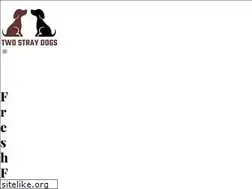Sites similar to twostraydogs.com