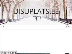 Sites similar to uisuplats.ee