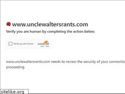 Sites similar to unclewaltersrants.com
