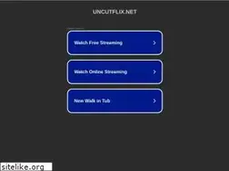 Sites similar to uncutflix.net