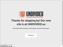Sites similar to undivided.com