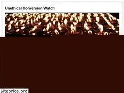 Sites similar to unethicalconversionwatch.org