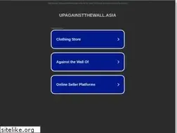 Sites similar to upagainstthewall.asia