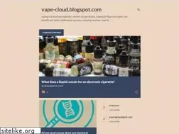 Sites similar to vape-cloud.blogspot.com