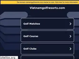 Sites similar to vietnamgolfresorts.com