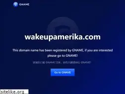 Sites similar to wakeupamerika.com