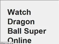 Sites similar to watchdbzsuper.tv