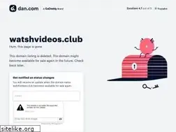 Sites similar to watshvideos.club