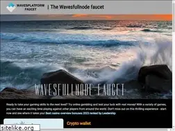 Sites similar to wavesplatformfaucet.com