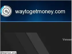 Sites similar to waytogetmoney.com