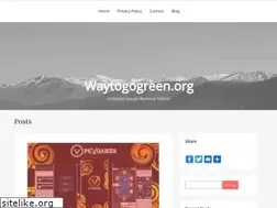 Sites similar to waytogogreen.org
