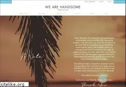 Sites similar to wearehandsome.com