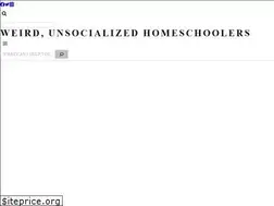 Sites similar to weirdunsocializedhomeschoolers.com
