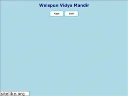 Sites similar to welspunvidyamandir.com