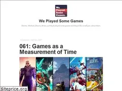 Sites similar to weplayedsomegames.com
