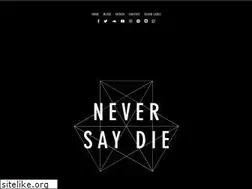 Sites similar to wewillneversaydie.com