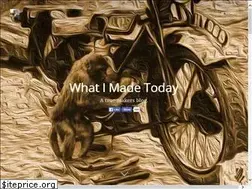 Sites similar to whatimade.today