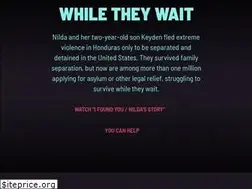 Sites similar to whiletheywait.org