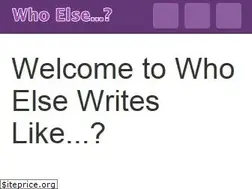 Sites similar to whoelsewriteslike.com