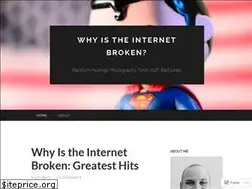 Sites similar to whyistheinternetbroken.wordpress.com
