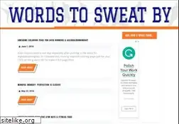 Sites similar to wordstosweatby.com