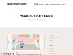 Sites similar to yeahbutisitflash.com