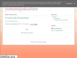 Sites similar to yomamajokesforu.blogspot.com