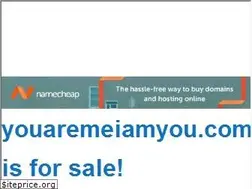 Sites similar to youaremeiamyou.com