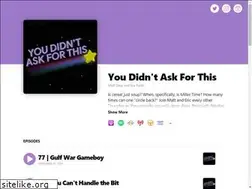 Sites similar to youdidntaskforthis.com