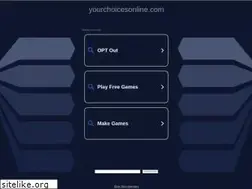 Sites similar to yourchoicesonline.com
