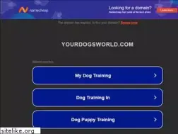Sites similar to yourdogsworld.com