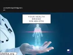 Sites similar to yourhealthbridge.com