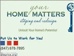 Sites similar to yourhomemattersstaging.com